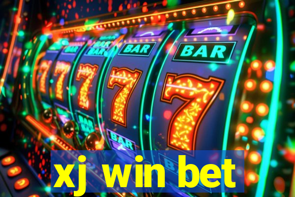 xj win bet